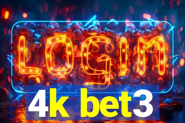 4k bet3